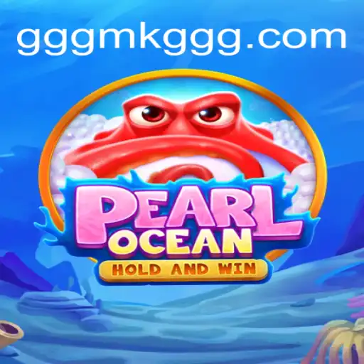 Explore the Thrilling World of PearlOcean